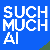 Such Much AI